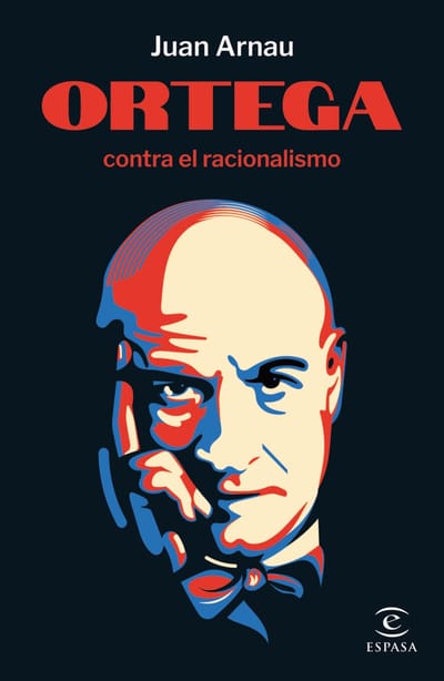 Juan Arnau invita a redescubrir a Ortega y Gasset