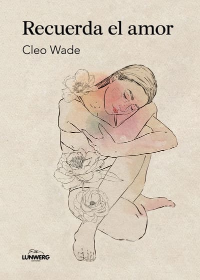 Lunwerg publica 'Recuerda el amor', de Cleo Wade