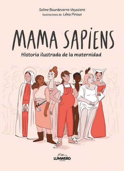 Lunwerg ofrece 'Mamá sapiens'