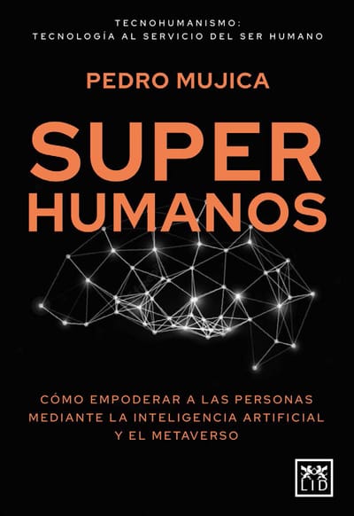 LID publica 'Superhumanos', de Pedro Mujica