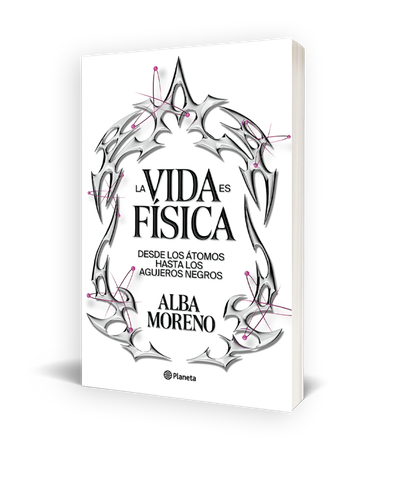 Planeta publica 'La vida es física', de Alba Moreno