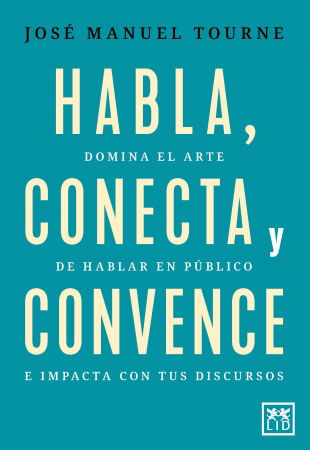 LID publica 'Habla, conecta y convence'