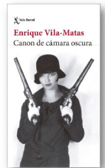 Seix Barral publica 'Canon de cámara oscura', de Enrique Vilas-Matas
