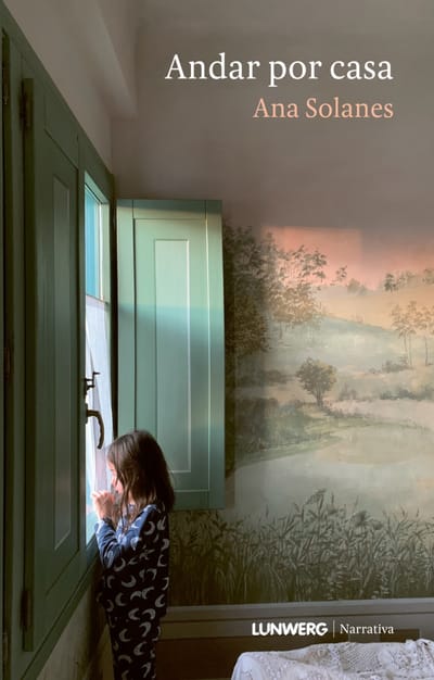 Lunwerg edita la primera novela de Ana Solanes