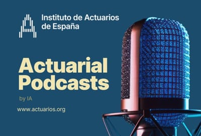 El Instituto de Actuarios estrena podcast