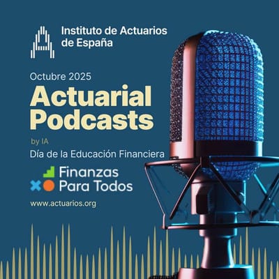 Actuarios aporta podcast a la educación financiera