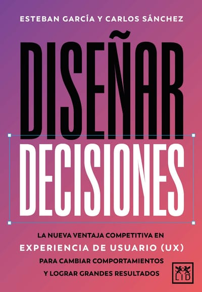 LID explica cómo 'Diseñar decisiones'