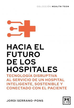 LID analiza el futuro de los hospitales