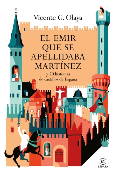 Vicente G. Olaya cuenta 20 historias de castillos de España