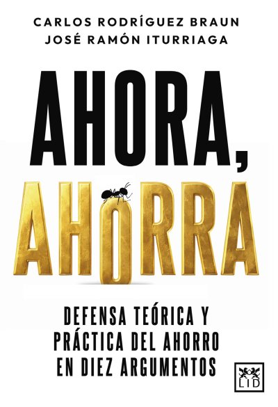 Iturriaga y Rodríguez Braun aconsejan 'Ahora, ahorra'