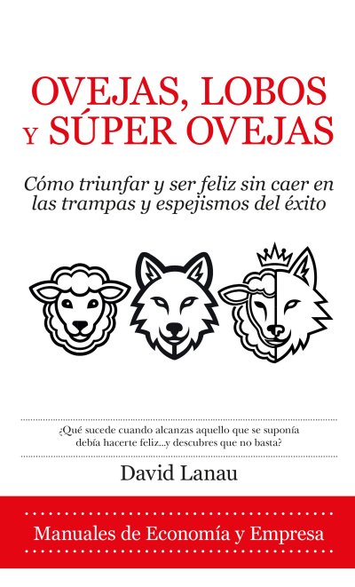 David Lanau: ¿Hay un éxito con el que podamos ser felices?