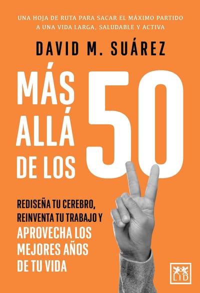 David M. Suárez lleva a LID 'Más allá de los 50'