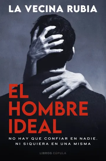 La Vecina Rubia destripa 'El hombre ideal'