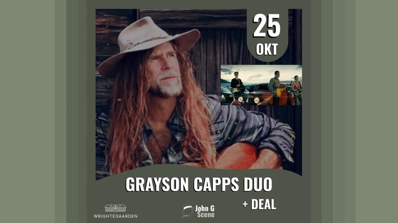 Grayson Capps (US) + DEAL // Wrightegaarden