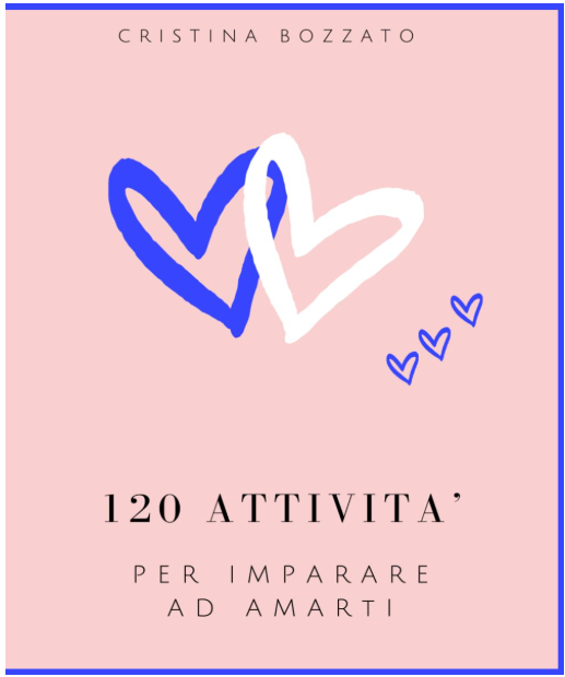 LIBRO: 120 ATTIVITA' PER IMPARARE AD AMARTI