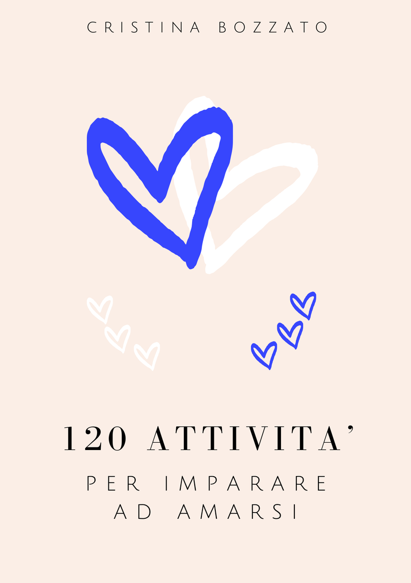 PUBBLICAZIONE LIBRO: 120 ATTIVITA' PER IMPARARE AD AMARSI