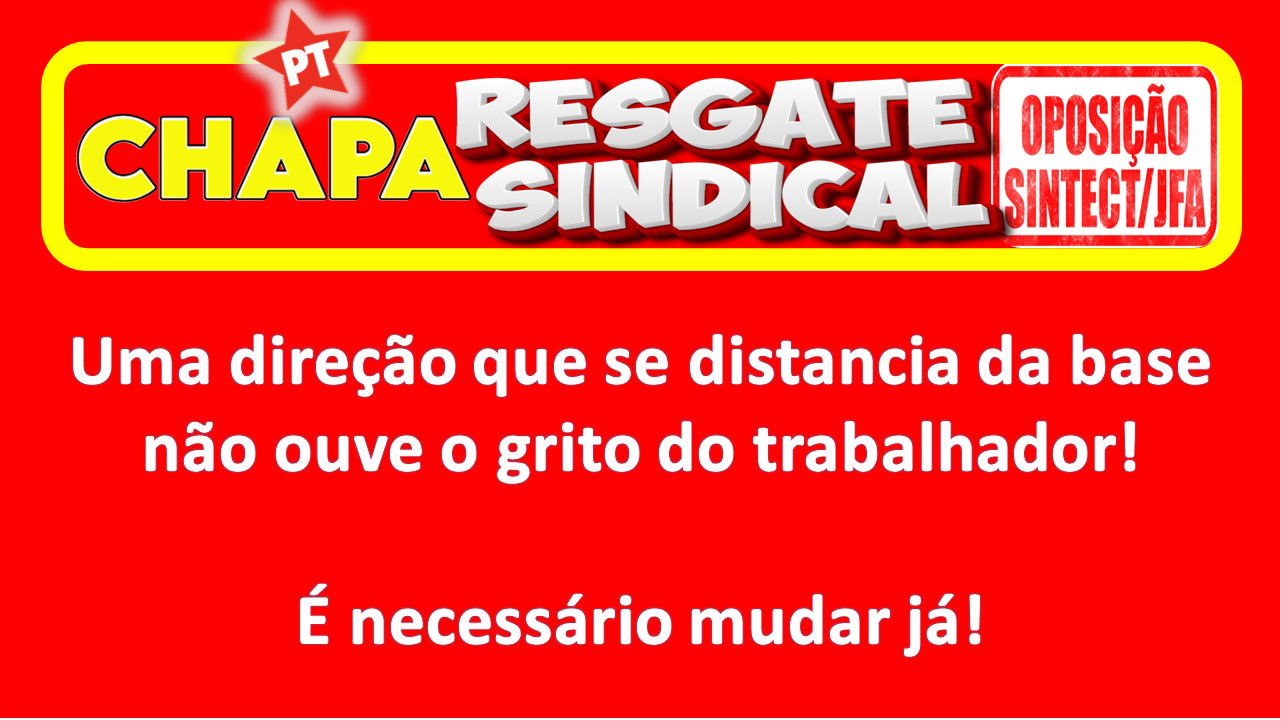 Uma direção que se distancia da base não ouve o grito dos trabalhadores! É preciso mudar!