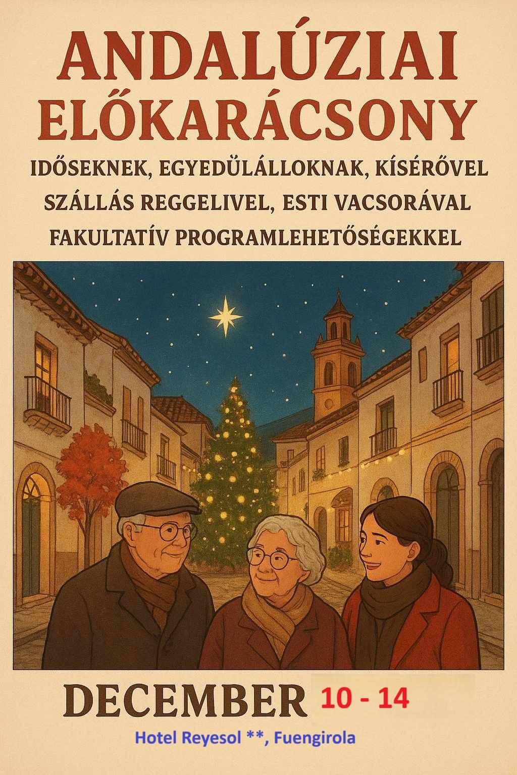 Előkarácsony Andalúziában! Csoportos kirándulás! Spanyolország. 2025. December 10 - 14