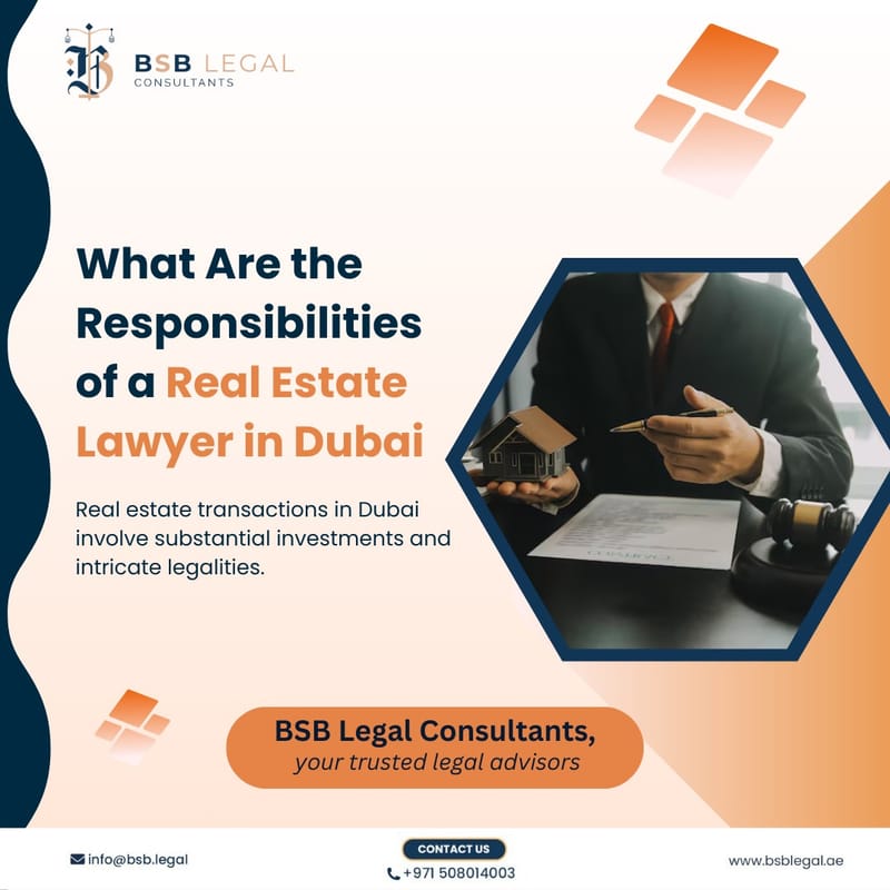What Are the Responsibilities of a Real Estate Lawyer in Dubai
