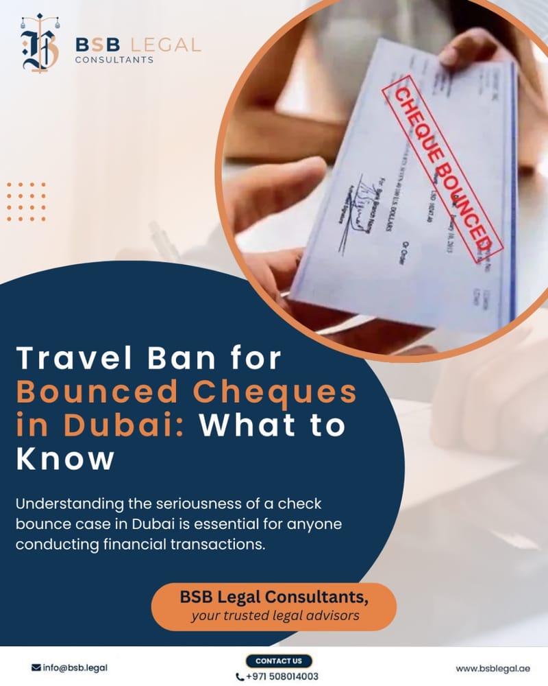 Travel Ban for Bounced Cheques in Dubai: What to Know