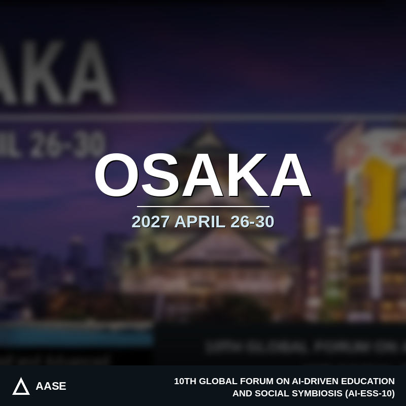 AI-ESS-10 | April 26–30, 2027 | Osaka, Japan