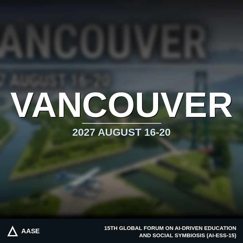 AI-ESS-15 | August 16–20, 2027 | Vancouver, Canada
