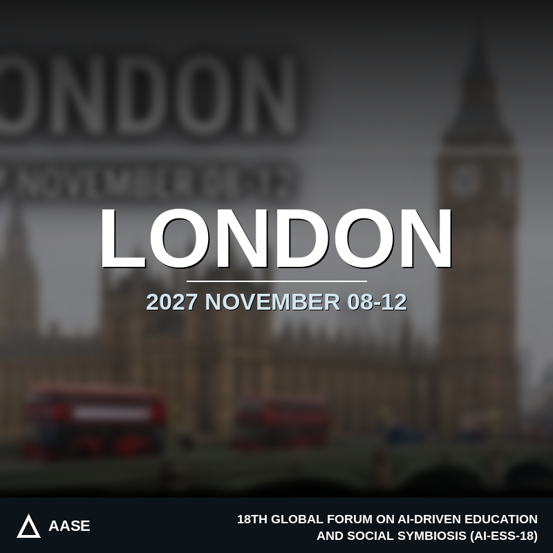 AI-ESS-18 | November 8–12, 2027 | London, United Kingdom