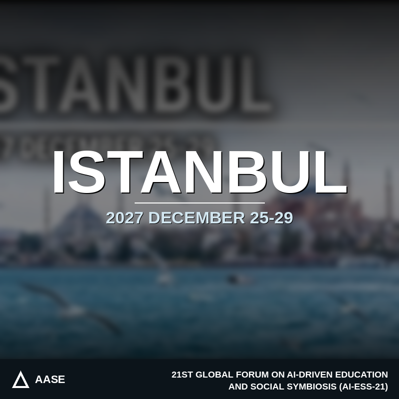 AI-ESS-21 | December 25–29, 2027 | Istanbul, Turkey