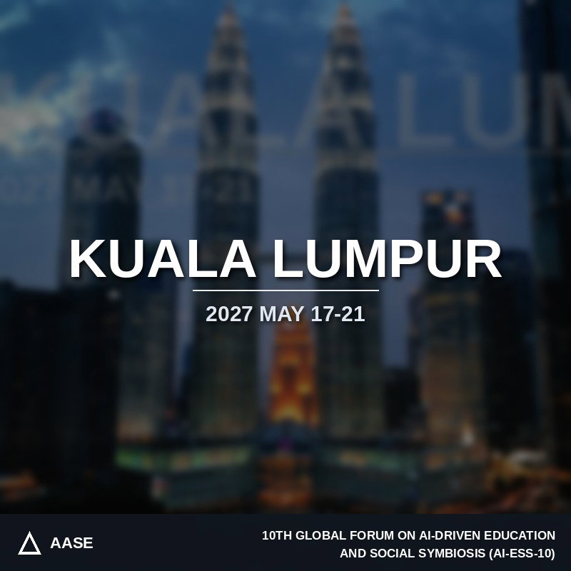 AI-ESS-10 | May 17–21, 2027 | Kuala Lumpur, Malaysia