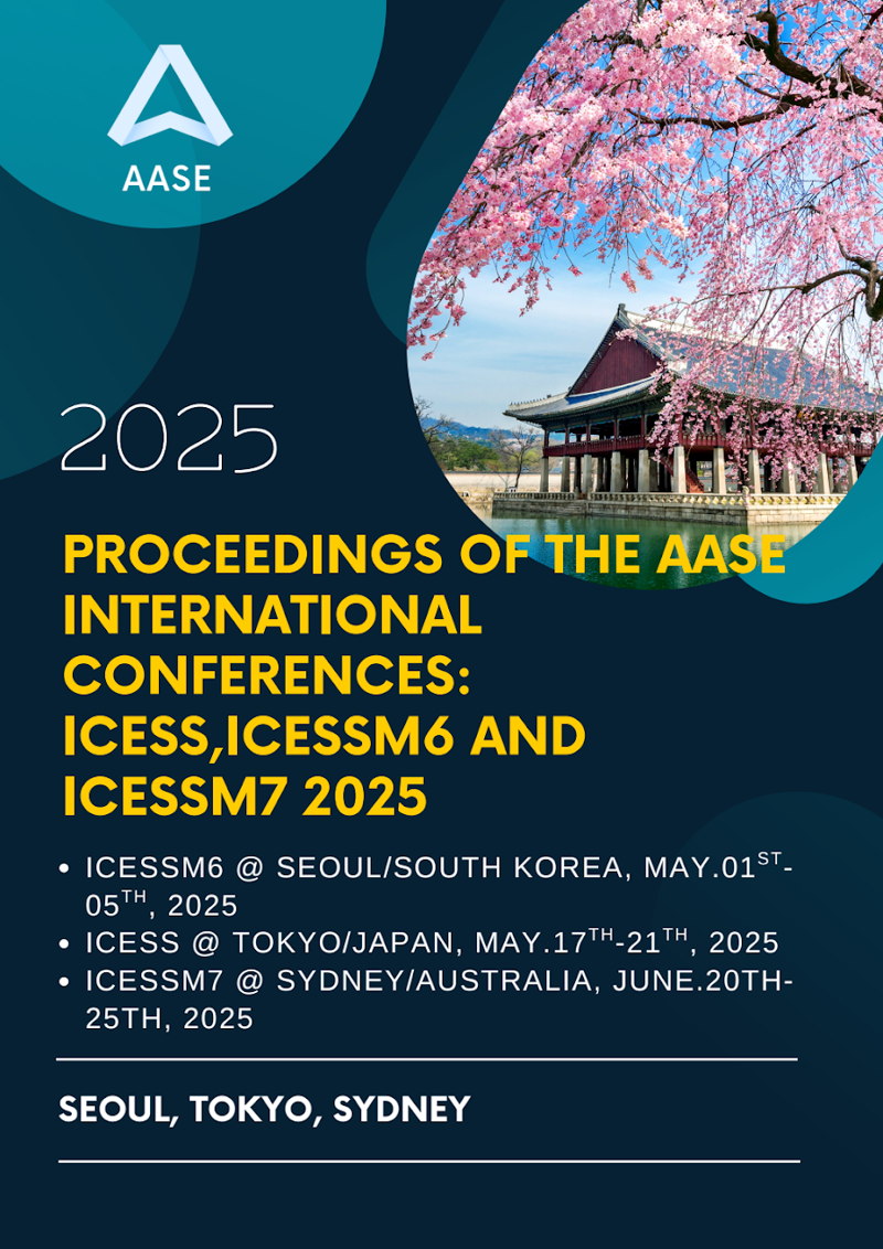 Proceedings of the AASE International Conferences: ICESS, ICESSM6 and ICESSM7 2025