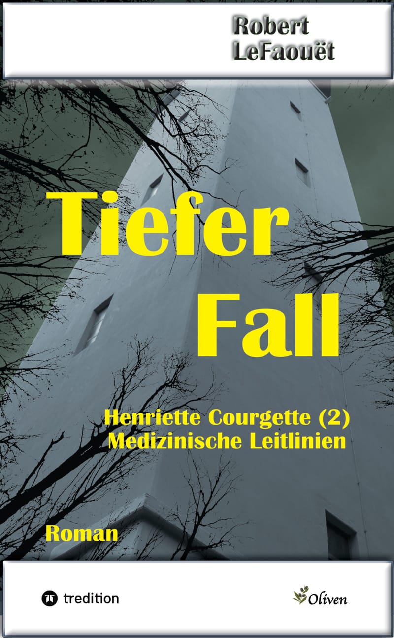 Tiefer Fall  — Henriette Courgette (2): Medizinische Leitlinien