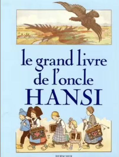 Hansi, le traître Alsacien (pour les Allemands)