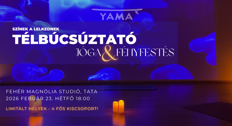 Színek a lelkednek - Jóga & Fényfestés