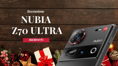 Recensione NUBIA Z70 Ultra