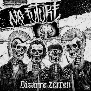 M+M011 No Future - Bizarre Zeiten