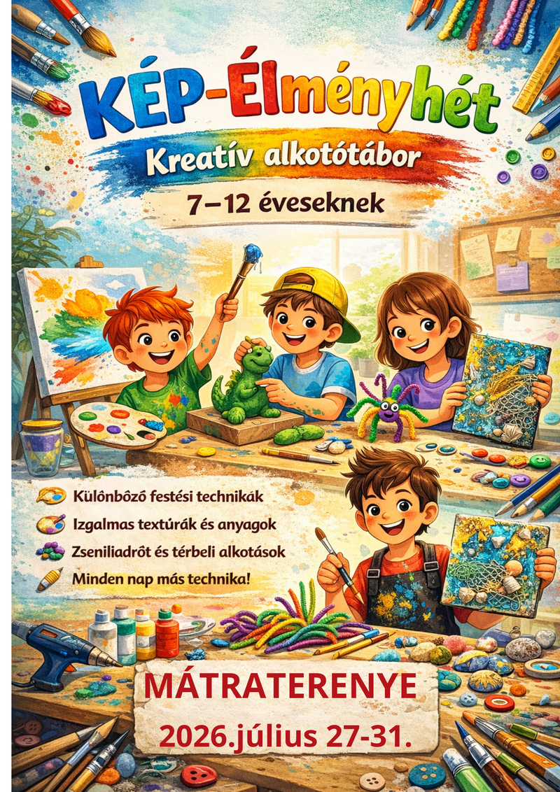 KÉP Élményhét -  Kreatív Alkotótábor Mátraterenye
