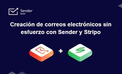Integración de Sender con Stripo: Simplificando la Creación de Correos Electrónicos
