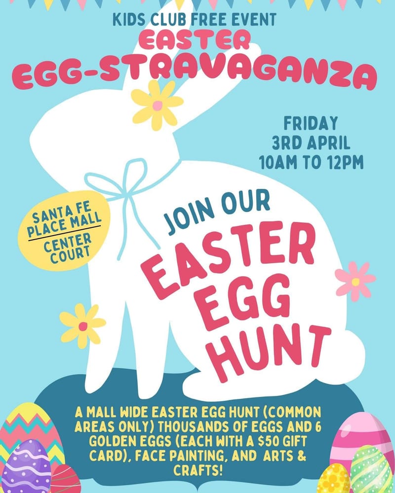 Santa Fe Place Mall Easter EggsTRAVAGANZA