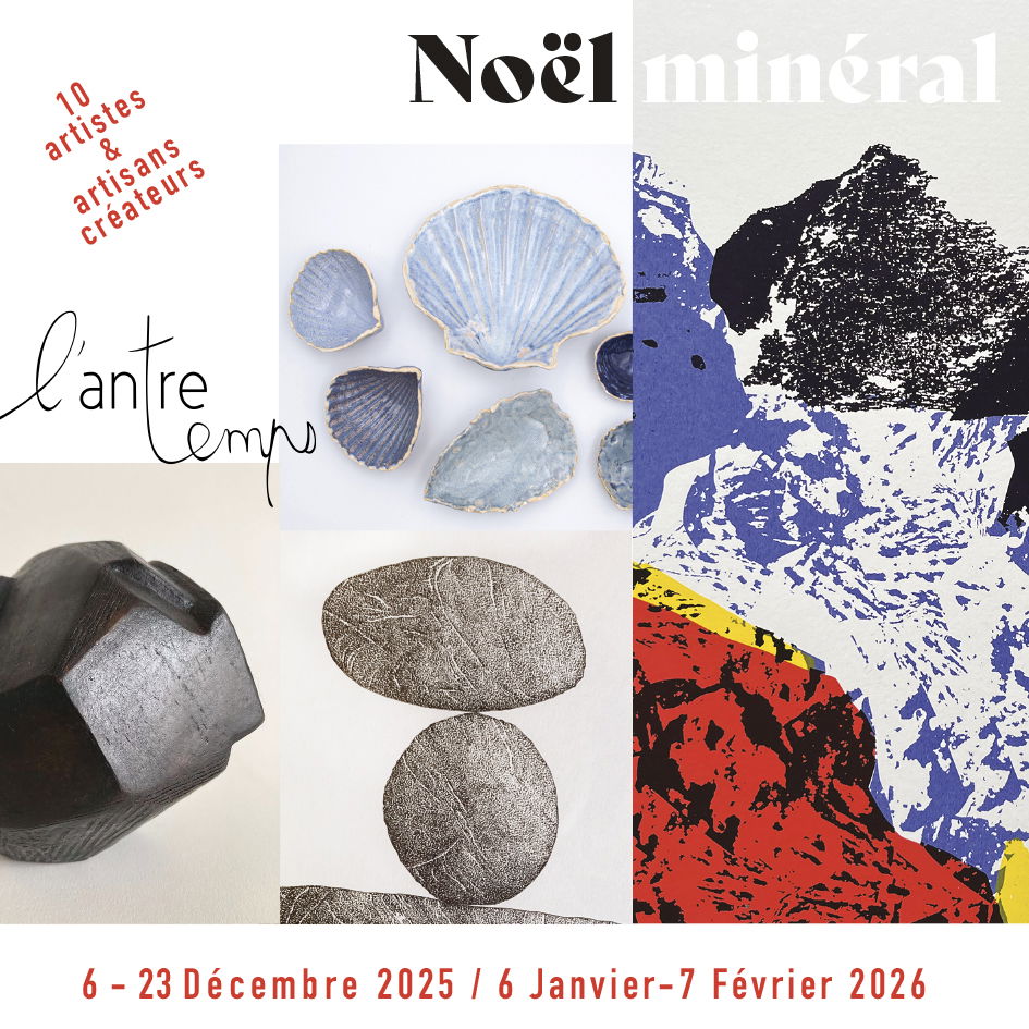 EXPO Rennes "Noël Minéral"- Galerie de l'Antre Temps du 6 >23 dec