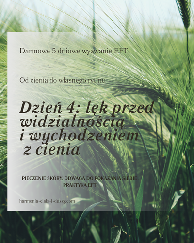 Uwalnianie lęku przed widzialnością i oceną.