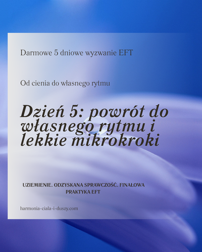 Powrót do własnego rytmu i łagodne mikrokroki.