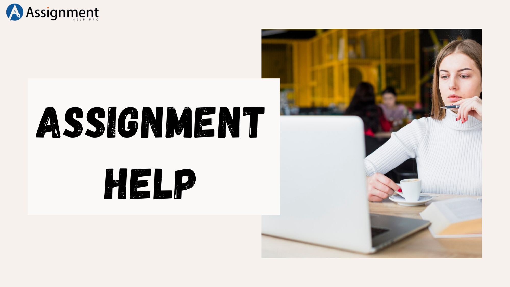 Get High-Quality Assignment Help at Your Tips