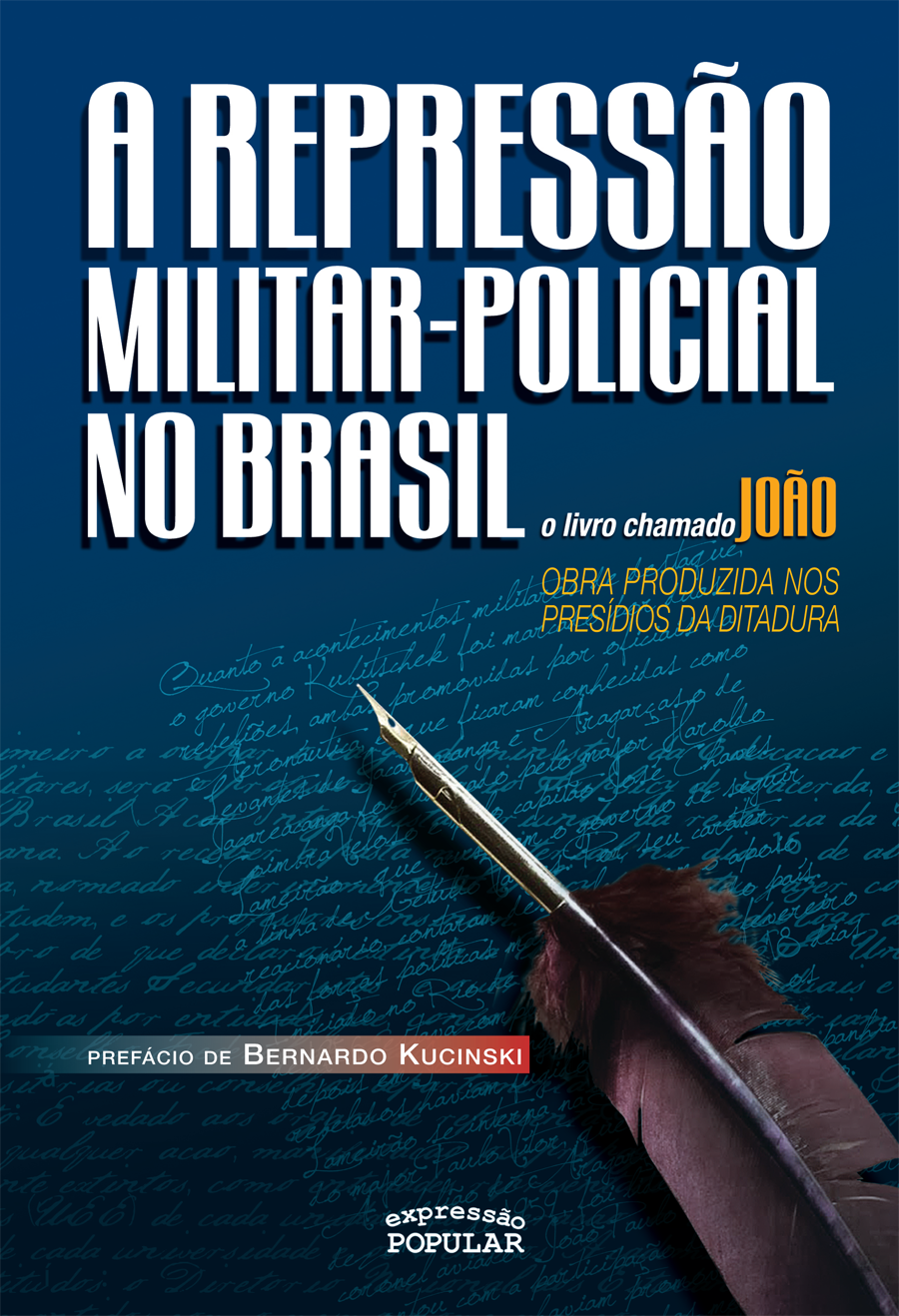 A repressão militar-policial no Brasil - O livro chamado João