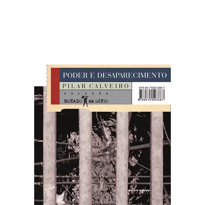 Poder e Desaparecimento: os campos de concentração na Argentina - Pilar Calveiro