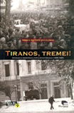 Tiranos tremei!: ditadura e resistência popular no Uruguai (1968-1985) - Marco Villalobos