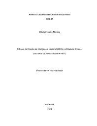 O Papel da Direção de Inteligência Nacional (DINA) na Ditadura Chilena: para além da repressão (1974-1977) - Clécio Mendes