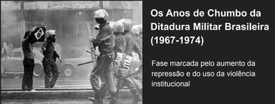 Anos de Chumbo: a ditadura militar brasileira no período entre 1967 a 1974, e seus impactos políticos, econômicos e sociais.