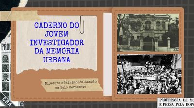Trilhas da ditadura militar em Belo Horizonte: entre passados sensíveis, guerras de memória e processos de patrimonialização