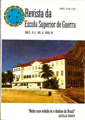 “NESTA CASA ESTUDA-SE O DESTINO DO BRASIL”: UM OLHAR PARA A REVISTA DA ESCOLA SUPERIOR DE GUERRA E SUA IMPORTÂNCIA PARA OS ESTUDOS DO SISTEMA DE PENSAMENTO DA DITADURA MILITAR