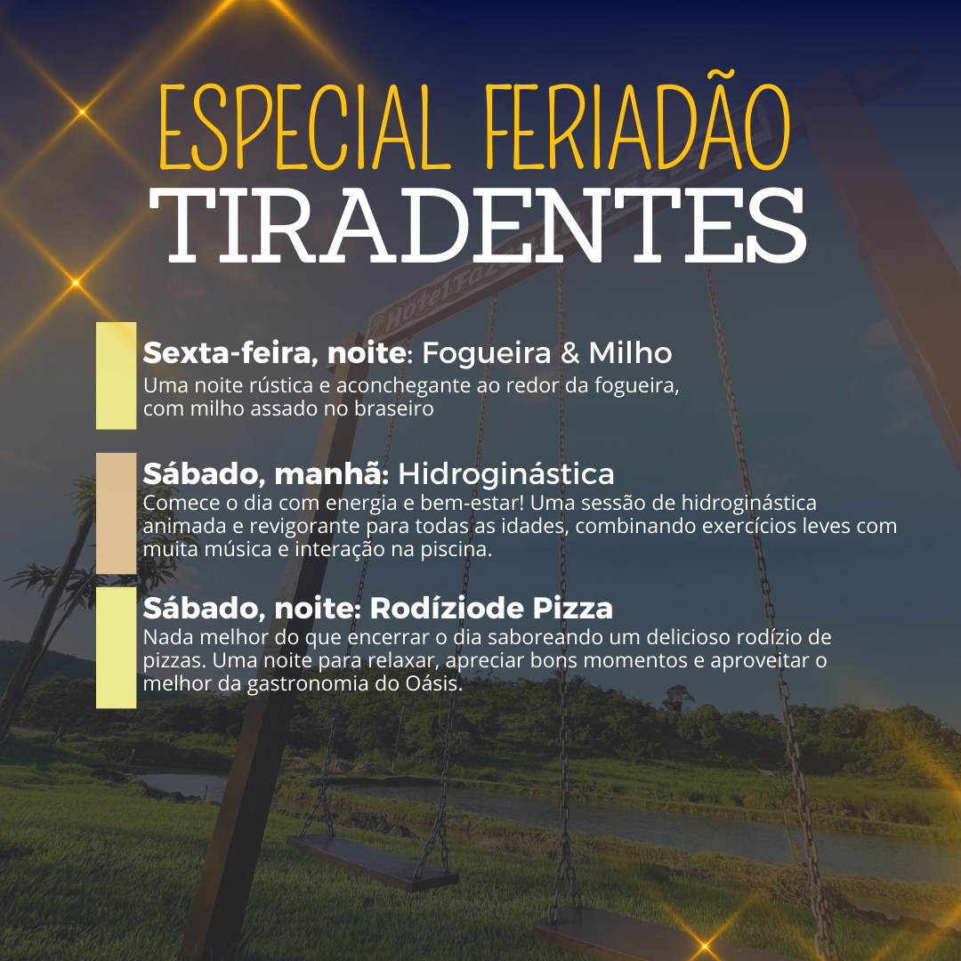 Feriado de Tiradentes na Fazenda Oásis 